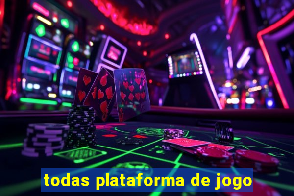 todas plataforma de jogo